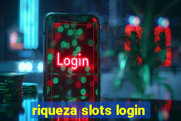 riqueza slots login